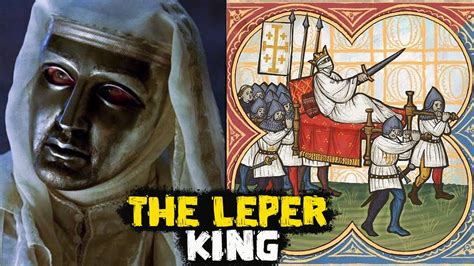 The Leper King Baldwin Iv Of Jerusalem Great Personalities See U