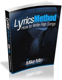 Word on the street is that this kid is attached to produce some. Lyrics Method - How to Write Rap Songs! by Mike Min ...