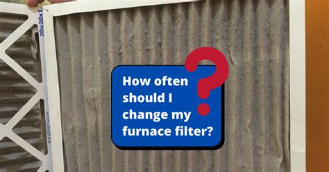 Changing furnace filters improves air quality. How often should I change my furnace filter? | G & R ...
