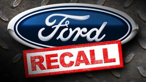 Ford Issues Three Safety Recalls And One Safety Compliance Recall In