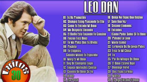 Leo Dan Sus Mas Hermosas Canciones 30 Grandes Exitos Youtube