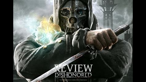 dishonored review youtube