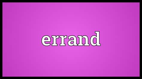 Errand Meaning Youtube
