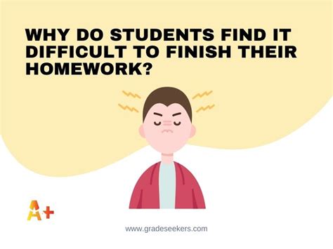 Why Do Students Find It Difficult To Finish Their Homework
