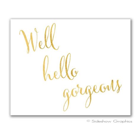 Well Hello Gorgeous Hey There Handsome Printable Art Print