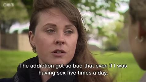 Sex Addiction Five Times A Day Its Not Enough For Me Video Dailymotion