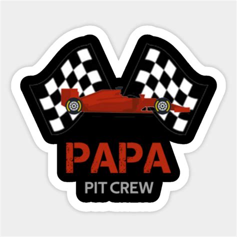 Papa Pit Crew Car Racing Sticker Teepublic