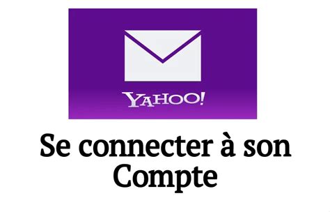 Yahoo Mail Comment Se Connecter Votre Compte Free Hot Nude Porn Pic Gallery