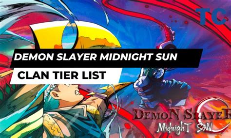 Demon Slayer Midnight Sun Clans Tier List Best Clan