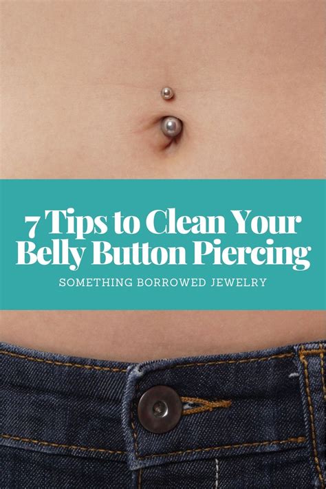 7 Tips To Clean Your Belly Button Piercing