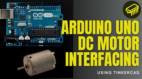 How To Interface A Dc Motor With Arduino Uno Tinkercad Youtube