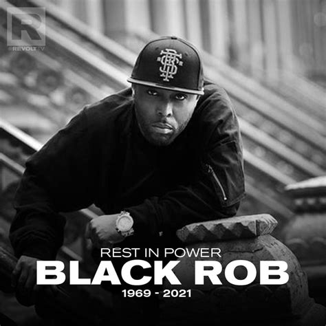 Rapper Black Rob Has Died At Age 52 Fashion And Lifestyle Digital