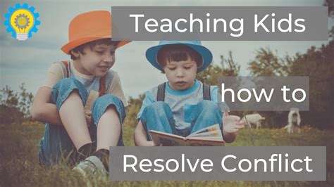 Teaching Kids How To Resolve A Conflict Youtube