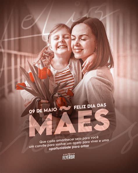 A Equipe Psd Flyer Br Deseja Um Feliz Dia Das Mães A Todas As Mamães