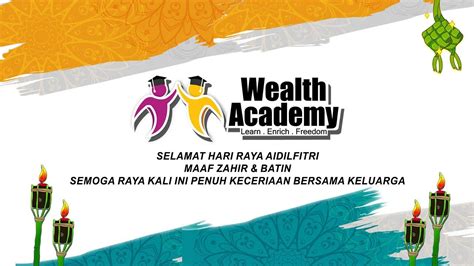 Wikiwealth.com is a collaborative research and analysis website that combines the sum of the world's knowledge to produce the highest quality research. Ucapan Raya Aidilfitri 2019 | Wealth Academy Sdn. Bhd ...