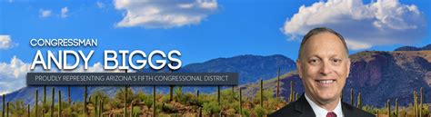Congressman Andy Biggs Representing The 5th District Of Arizona