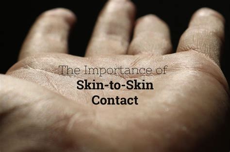 The Importance Of Skin To Skin Contact