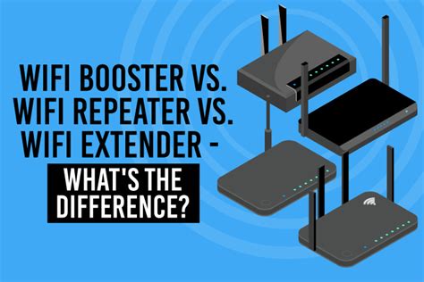 In this wifi extender vs repeater argument, wifi extenders have an edge. What's The Difference: WiFi Booster, Repeater, or Extender?