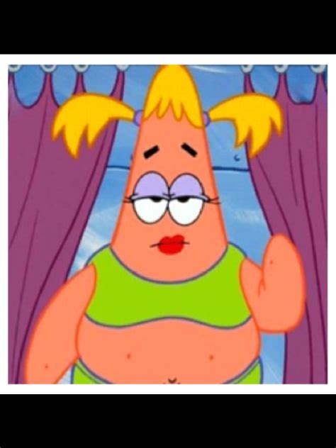 Dont Be A Drag Just Be A Queen Patrick In Drag Spongebob Memes