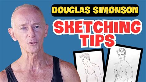 Sketching Tips From Douglas Simonson Youtube