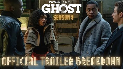 Power Book Ii Ghost Season 3 Official Trailer Breakdown And Predictions
