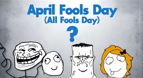 In portugal the holiday is celebrated on the monday or sunday before lent, when prank victims may receive a face full of flour. APRIL FOOL'S DAY HISTORYVIDEOEXPOSE THE ORIGIN OF THE ...