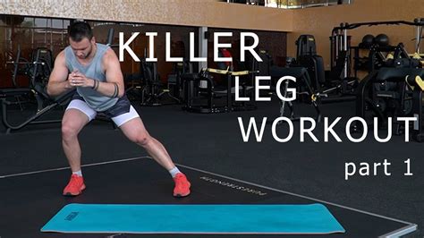 Killer Leg Workout Part1 Youtube