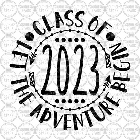 Class 2023 Svg Let The Adventure Begin Senior 2023 Svg Etsy