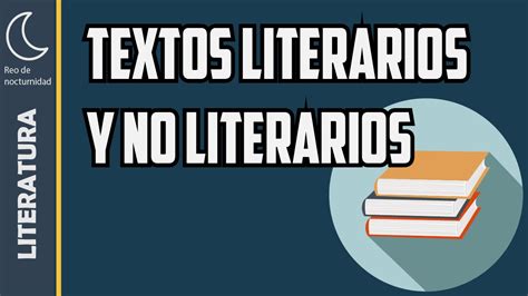 Texto Literarios Y No Literarios Características Texto Literario