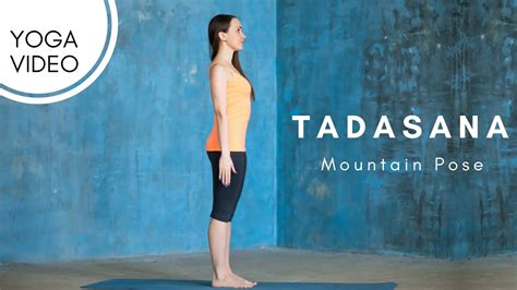 Yoga For Beginners Tadasana Mountain Pose Free Online Yoga Video