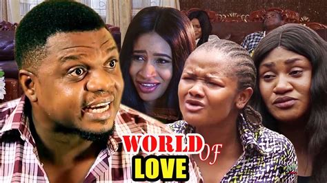 World Of Love Season 1and2 Ken Erics 2019 Latest Nigerian Movie Youtube