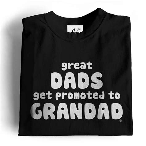 Great Dads Get Promoted To Grandad Mens Cotton T Shirt Ebay