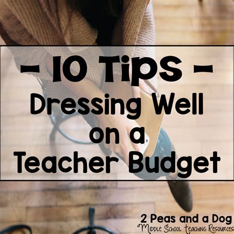 It Is Important To Dress For Success When Teaching 10 Tips For