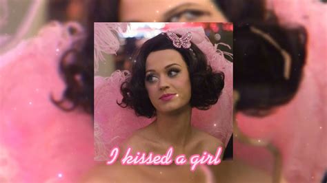 I Kissed A Girl Katy Perry Sped Up Youtube