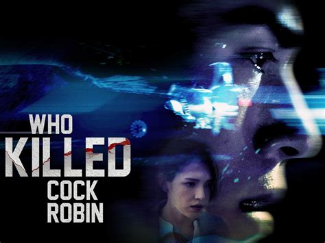 Who Killed Cock Robin Trailer 1 Trailers And Videos Rotten Tomatoes