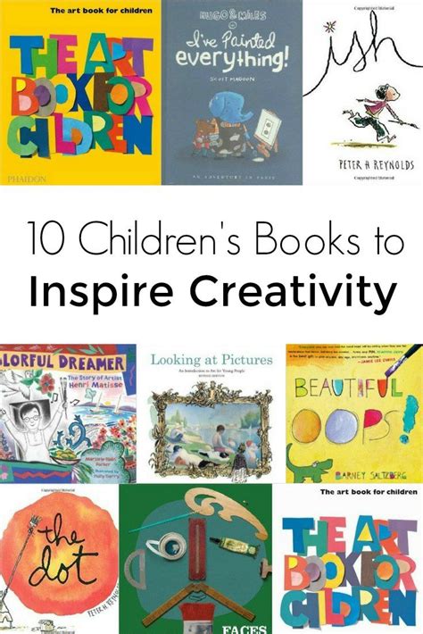 10 Childrens Books To Inspire Creativity In Kids Art Books For Kids