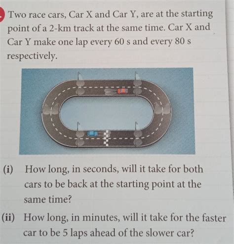 Solved Two Race Cars Car X And Car Y Are At The Starting Point Of A 2 Km Track At The Same