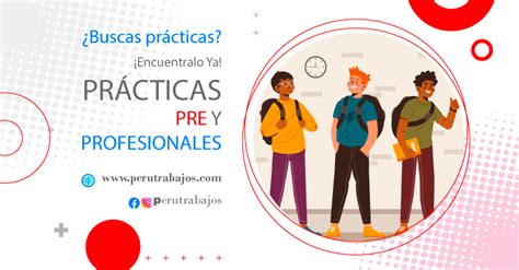 Prácticas 2024 Preprofesionales Y Profesionales En Perú Convocatorias