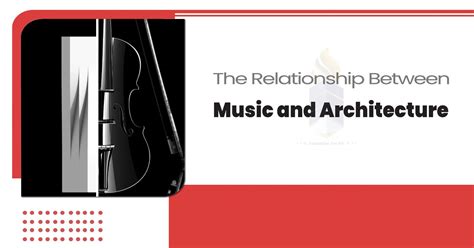 The Relationship Between Music And Architecture Best College Of