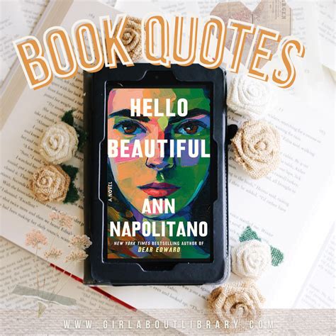 Heartbreaking Quotes From Hello Beautiful By Ana Napolitano ~ Girl