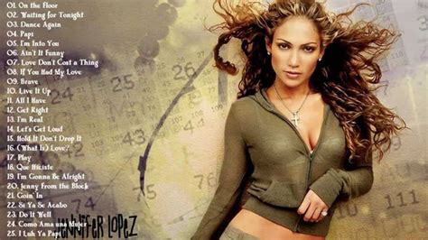Jennifer Lopezs Greatest Hits Best Songs Of Jennifer Lopez Best