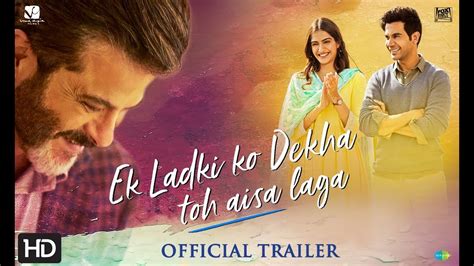 Ek Ladki Ko Dekha Toh Aisa Laga Official Trailer Hit Ya Flop Movie World