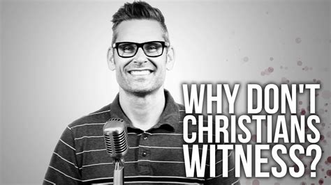 574 why don t christians witness youtube