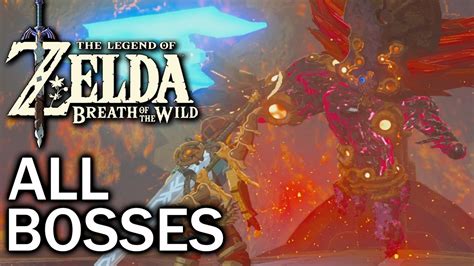 Zelda Breath Of The Wild All Bosses Youtube