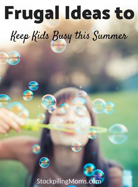 Ways To Keep Kids Busy This Summer Without Spending A Ton Stockpiling