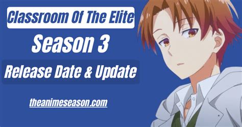 Classroom Of The Elite Season 3 Release Date Apr 2024
