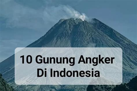 Gunung Yang Terkenal Angker Di Indonesia Banyak Kisah Mistis Hot Sex