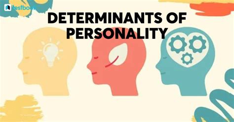 Determinants Of Personality Know Physical And Intellectual Factors