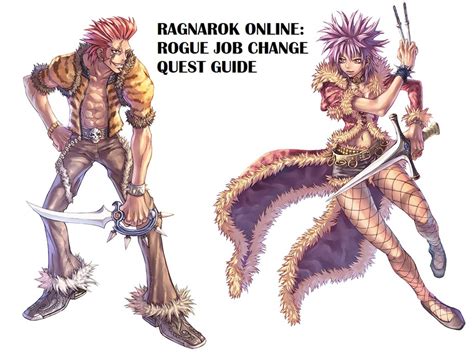 Basic information for new players. Ragnarok Online: Rogue Job Change Quest Guide | LevelSkip