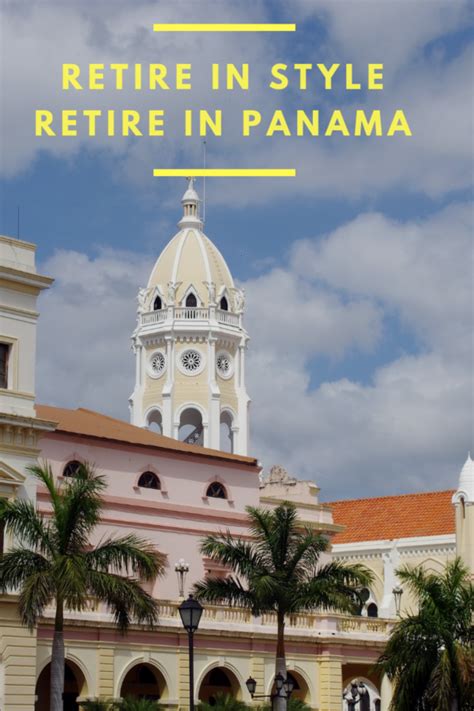Retire In Panama Best Places To Retire Retirement Panama